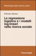 La regressione logistica e i modelli log-lineari nella ricerca sociale