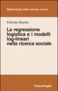 La regressione logistica e i modelli log-lineari nella ricerca sociale
