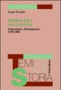 Primavera socialista. Il laboratorio «Mondoperaio» 1976-1980