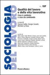 Qualità del lavoro e della vita lavorativa. Cosa è cambiato e cosa sta cambiando