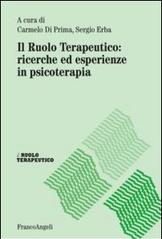 Il ruolo terapeutico: ricerche ed esperienze in psicoterapia