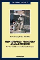 Mediterraneo, primavera araba e turismo. Nuovi scenari di frammentazione territoriale
