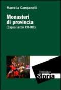 Monasteri di provincia (Capua secoli XVI-XIX)