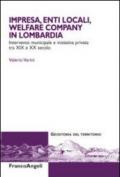 Impresa, enti locali, welfare company in Lombardia. Intervento municipale e iniziativa privata tra XIX e XX secolo