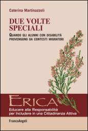 Due volte speciali. Quando gli alunni con disabilità provengono da contesti migratori