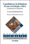 Contributi per la definizione di una tecnologia critica. Un'esperienza di valutazione-Contributions for the definition of a critical technology. An assessment study