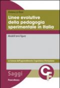 Linee evolutive della pedagogia sperimentale in Italia. Modelli temi figure