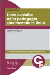 Linee evolutive della pedagogia sperimentale in Italia. Modelli temi figure