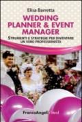 Wedding planner & event manager. Strumenti e strategie per diventare un vero professionista