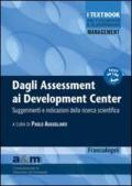 Dagli assessment ai development center. Suggerimenti e indicazioni della ricerca scientifica