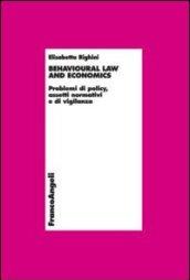 Behavioural law and economics. Problemi di policy, assetti normativi e di vigilanza (Economia - Monografie)