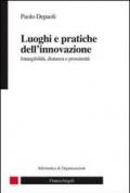 Luoghi e pratiche dell'innovazione. Intangibilità, distanza e prossimità