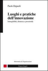 Luoghi e pratiche dell'innovazione. Intangibilità, distanza e prossimità