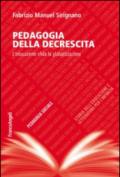 Pedagogia della decrescita. L'educazione sfida la globalizzazione