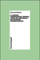 Il sistema condizionale teorico, vitale ed equifinale dei business internazionali