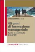 Quarant'anni di formazione manageriale. Ruolo e contributo di Asfor