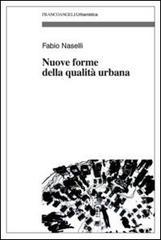 Nuove forme della qualità urbana