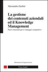 La gestione dei contenuti aziendali ed il knowledge management. Nuovi strumenti per il vantaggio competitivo