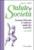 Consenso informato in medicina: aspetti etici e giuridici (Salute e società)