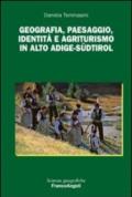 Geografia, paesaggio, identità e agriturismo in Alto Adige-Sudtirol