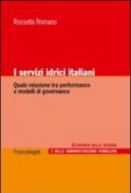 I servizi idrici italiani. Quale relazione tra performance e modelli di governance