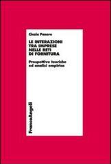 Le interazioni tra imprese nelle reti di fornitura. Prospettive teoriche e analisi empirica