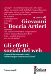 Gli effetti sociali del web. Forme della comunicazione e metodologie della ricerca online