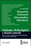Netquake. Media digitali e disastri naturali. Dieci ricerche empiriche sul ruolo della rete nel terremoto dell'Aquila