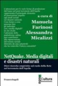 Netquake. Media digitali e disastri naturali. Dieci ricerche empiriche sul ruolo della rete nel terremoto dell'Aquila