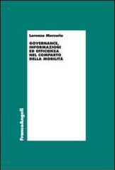 Governance, informazioni ed efficienza nel comparto della mobilità