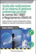 Guida alla realizzazione di un sistema di gestione ambientale secondo le norme ISO 14001 e regolamento EMAS III