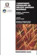 I dipartimenti ospedalieri nel servizio sanitario nazionale. Origini, evoluzione, prospettive