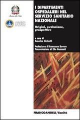 I dipartimenti ospedalieri nel servizio sanitario nazionale. Origini, evoluzione, prospettive