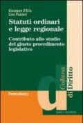 Statuti ordinari e legge regionale. Contributo allo studio del giusto procedimento legislativo