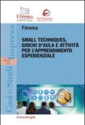 Small techniques, giochi d'aula e attività per l'apprendimento esperienzale