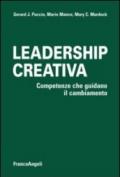 Leadership creativa. Competenze che guidano il cambiamento