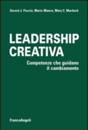 Leadership creativa. Competenze che guidano il cambiamento