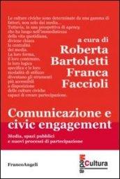 Comunicazione e civic engagement. Media, spazi pubblici e nuovi processi di partecipazione