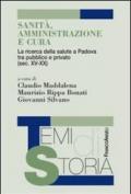 Sanità, amministrazione e cura. La ricerca della salute a Padova tra pubblico e privato (sec. XV-XX)