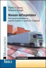 Manuale dell'esportatore. Internazionalizzazione, aspetti logistici e pratiche doganali
