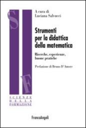 Strumenti per la didattica della matematica. Ricerche, esperienze buone pratiche: Ricerche, esperienze buone pratiche