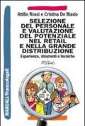 Selezione del personale e valutazione del potenziale nel retail e nella grande distribuzione. Esperienze, strumenti e tecniche