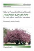 Friendly landscape. La costruzione sociale del paesaggio