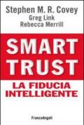 Smart trust. La fiducia intelligente