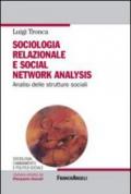 Sociologia relazionale e social networks analysis. Analisi delle strutture sociali