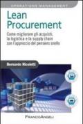 Lean procurement. Come migliorare gli acquisti, la logistica e la supply chain con l'approccio del pensiero snello