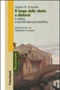 Il luogo delle storie e dintorni. Il setting in psicoterapia psicoanalitica