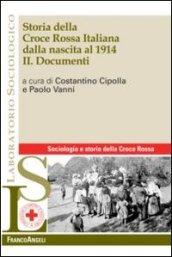 Storia della croce rossa italiana dalla nascita al 1914. 2.Documenti