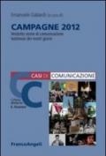 Campagne 2012. 28 storie di comunicazione testimoni dei nostri giorni