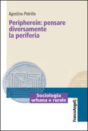 Peripherein: pensare diversamente la periferia